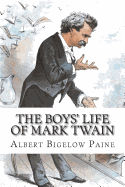 The Boys' Life of Mark Twain