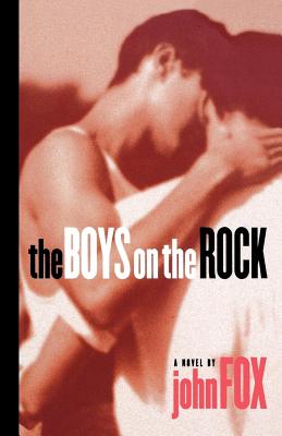 The Boys on the Rock - Fox, John