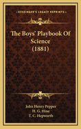 The Boys' Playbook of Science (1881)