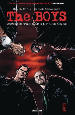 The Boys Volume 1: The Name of the Game - Ennis, Garth, and Robertson, Darick