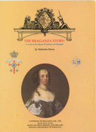 The Braganza Story