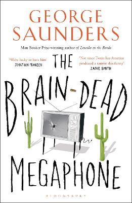 The Brain-Dead Megaphone - Saunders, George