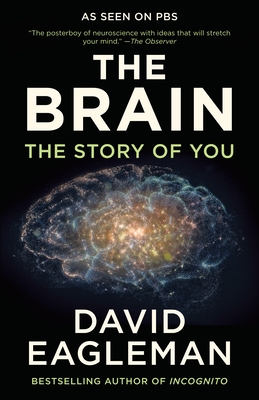 The Brain: The Story of You - Eagleman, David