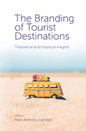 The Branding of Tourist Destinations: Theoretical and Empirical Insights