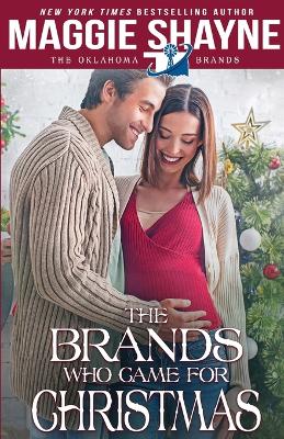 The Brands Who Came for Christmas - Shayne, Maggie