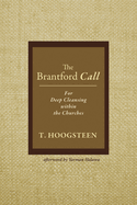 The Brantford Call: For Deep Cleansing Within the Churches