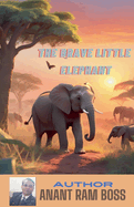 The Brave Little Elephant