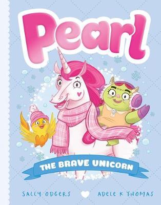 The Brave Unicorn (Pearl #5) - Odgers, Sally