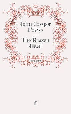 The Brazen Head - Powys, John Cowper