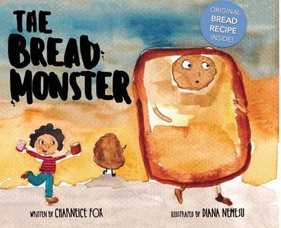 The Bread Monster - Fox, Charneice