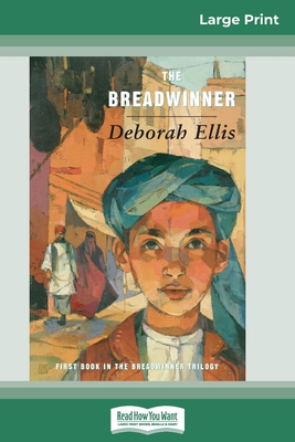 The Breadwinner (16pt Large Print Edition) - Ellis, Deborah