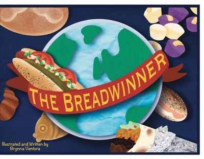 The Breadwinner - Ventura, Brynna, and Nichols, James (Editor)