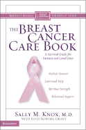 The Breast Cancer Care Book: A Survival Guide for Patients and Loved Ones