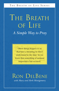 The Breath of Life: A Simple Way to Pray