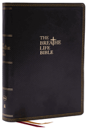 The Breathe Life Holy Bible: Faith in Action (Nkjv, Black Leathersoft, Red Letter, Comfort Print)