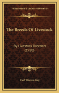 The Breeds of Livestock: By Livestock Breeders (1920)
