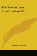 The Brehon Laws: A Legal Handbook (1894)