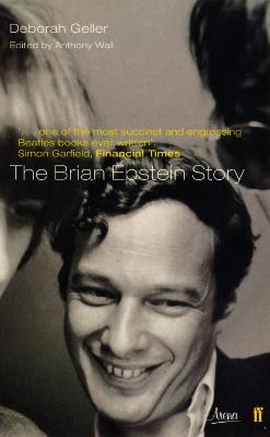 The Brian Epstein Story - Geller, Debbie