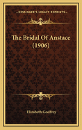 The Bridal of Anstace (1906)