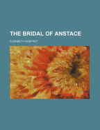 The Bridal of Anstace