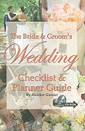 The Bride & Groom's Wedding Checklist & Planner Guide