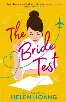 The Bride Test: Spicy romance  from the author of The Kiss Quotient 'As sexy as it is sweet' Taylor Jenkins Reid - Hoang, Helen