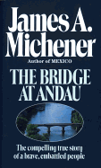 The Bridge at Andau: The Compelling True Story of a Brave, Embattled People
