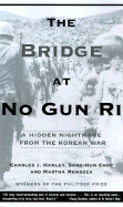 The Bridge at No Gun Ri: A Hidden Nightmare from the Korean War