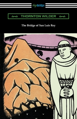 The Bridge of San Luis Rey - Wilder, Thornton