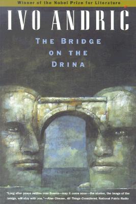 The Bridge on the Drina - Andric, Ivo, and McNeill, William H (Introduction by), and Edwards, Lovett F (Translated by)