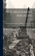 The Bridgemen's Magazine; Volume 6