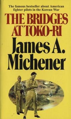 The Bridges at Toko-Ri - Michener, James A