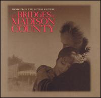 The Bridges of Madison County [Original Soundtrack] - Original Soundtrack