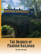 The Bridges of Madison Railroad