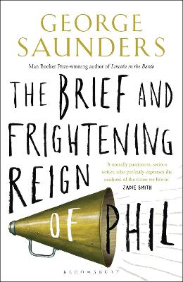 The Brief and Frightening Reign of Phil - Saunders, George
