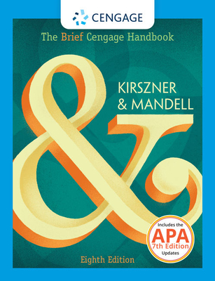 The Brief Cengage Handbook with APA 7e Updates - Kirszner, Laurie G, Professor, and Mandell, Stephen R, Professor