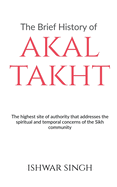 The Brief History of Akal Takht