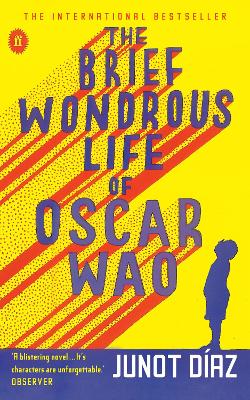 The Brief Wondrous Life of Oscar Wao - Diaz, Junot