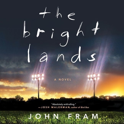 The Bright Lands Lib/E - Fram, John