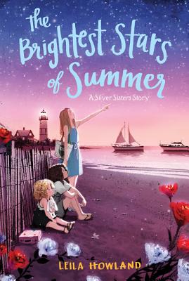The Brightest Stars of Summer - Howland, Leila