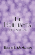 The Brilliants: Three Novellas