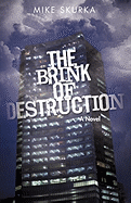 The Brink of Destruction