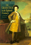 The British Abroad: Grand Tour in the Eighteenth Century