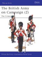 The British Army on Campaign (2): The Crimea 1854-56