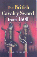 The British Cavalry Sword from 1600