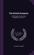 The British Essayists: With Prefaces, Historical and Biographical, Volume 37