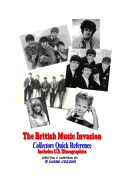 The British Music Invasion: Collectors Quick Reference