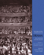 The Broadview Anthology of Drama, Volume 2: The Nineteenth and Twentieth Centuries