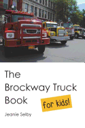 The Brockway Truck Book for Kids