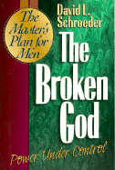 The Broken God: Power Under Control